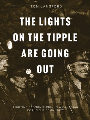 cover image of The Lights on the Tipple Are Going Out